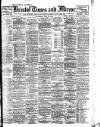 Bristol Times and Mirror Saturday 26 May 1906 Page 1