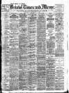 Bristol Times and Mirror Wednesday 12 September 1906 Page 1