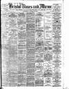 Bristol Times and Mirror Wednesday 10 October 1906 Page 1