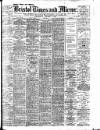 Bristol Times and Mirror Wednesday 17 October 1906 Page 1