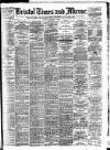 Bristol Times and Mirror Monday 11 February 1907 Page 1
