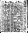 Bristol Times and Mirror Tuesday 14 May 1907 Page 1