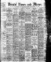 Bristol Times and Mirror Friday 05 July 1907 Page 1