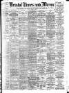 Bristol Times and Mirror Friday 02 August 1907 Page 1