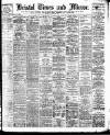 Bristol Times and Mirror Monday 12 August 1907 Page 1