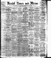 Bristol Times and Mirror Friday 16 August 1907 Page 1