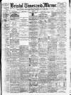 Bristol Times and Mirror Friday 06 September 1907 Page 1