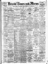 Bristol Times and Mirror Tuesday 15 October 1907 Page 1