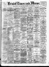 Bristol Times and Mirror Thursday 24 October 1907 Page 1