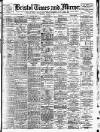 Bristol Times and Mirror Thursday 31 October 1907 Page 1