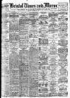 Bristol Times and Mirror Monday 25 November 1907 Page 1