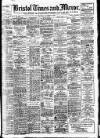 Bristol Times and Mirror Wednesday 11 December 1907 Page 1