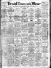 Bristol Times and Mirror Tuesday 07 January 1908 Page 1