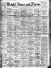 Bristol Times and Mirror Saturday 11 January 1908 Page 1