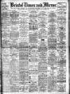 Bristol Times and Mirror Tuesday 14 January 1908 Page 1