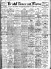 Bristol Times and Mirror Tuesday 28 January 1908 Page 1
