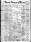 Bristol Times and Mirror Wednesday 29 January 1908 Page 1