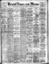 Bristol Times and Mirror Thursday 13 February 1908 Page 1