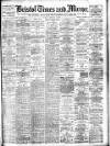 Bristol Times and Mirror Tuesday 18 February 1908 Page 1