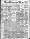 Bristol Times and Mirror Wednesday 19 February 1908 Page 1