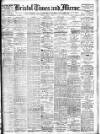 Bristol Times and Mirror Friday 06 March 1908 Page 1