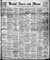 Bristol Times and Mirror Saturday 04 April 1908 Page 1