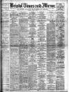 Bristol Times and Mirror Thursday 23 April 1908 Page 1