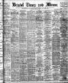 Bristol Times and Mirror Wednesday 29 April 1908 Page 1
