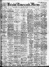 Bristol Times and Mirror Saturday 09 May 1908 Page 1