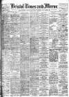 Bristol Times and Mirror Tuesday 26 May 1908 Page 1