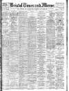Bristol Times and Mirror Thursday 04 June 1908 Page 1