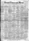 Bristol Times and Mirror Saturday 13 June 1908 Page 1