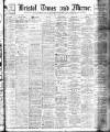 Bristol Times and Mirror Monday 15 June 1908 Page 1