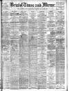 Bristol Times and Mirror Thursday 02 July 1908 Page 1