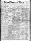 Bristol Times and Mirror Thursday 03 September 1908 Page 1