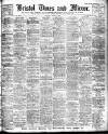 Bristol Times and Mirror Saturday 10 October 1908 Page 1