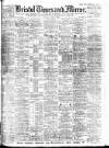 Bristol Times and Mirror Saturday 31 October 1908 Page 1