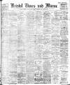 Bristol Times and Mirror Monday 02 November 1908 Page 1