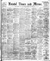 Bristol Times and Mirror Monday 16 November 1908 Page 1