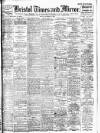 Bristol Times and Mirror Monday 30 November 1908 Page 1