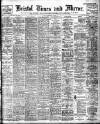 Bristol Times and Mirror Monday 21 December 1908 Page 1