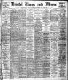 Bristol Times and Mirror Monday 25 January 1909 Page 1