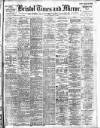 Bristol Times and Mirror Monday 08 February 1909 Page 1