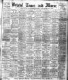 Bristol Times and Mirror Saturday 13 February 1909 Page 1