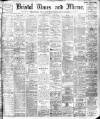 Bristol Times and Mirror Wednesday 24 February 1909 Page 1