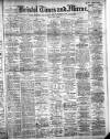 Bristol Times and Mirror Friday 30 July 1909 Page 1