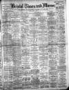 Bristol Times and Mirror Friday 13 August 1909 Page 1