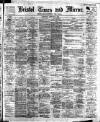 Bristol Times and Mirror Wednesday 09 February 1910 Page 1