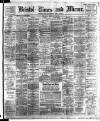 Bristol Times and Mirror Wednesday 16 February 1910 Page 1