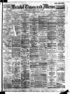 Bristol Times and Mirror Thursday 24 February 1910 Page 1